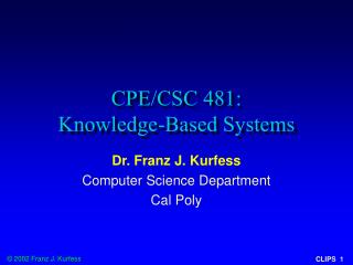 CPE/CSC 481: Knowledge-Based Systems