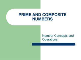 PRIME AND COMPOSITE NUMBERS