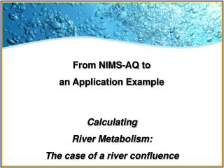 From NIMS-AQ to an Application Example