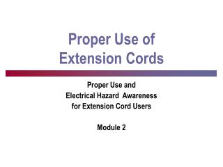 Proper Use of Extension Cords