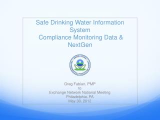 Safe Drinking Water Information System Compliance Monitoring Data &amp; NextGen