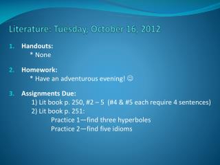 Literature: Tuesday, October 16, 2012