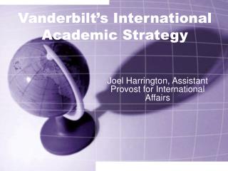 Vanderbilt’s International Academic Strategy