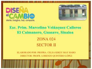 Esc. Prim. Marcelino Velázquez Calleros El Caimanero, Guasave, Sinaloa