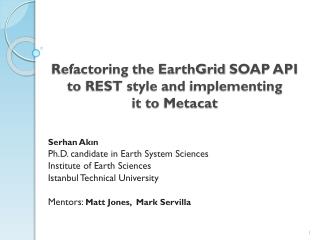 Refactoring the EarthGrid SOAP API to REST style and implementing it to Metacat