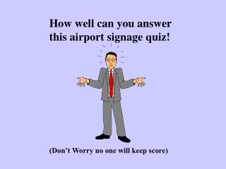 How well can you answer this airport signage quiz!