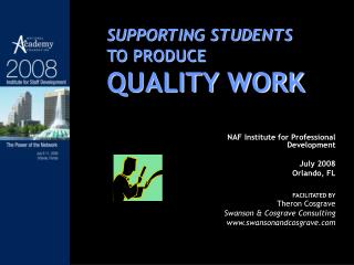 SUPPORTING STUDENTS TO PRODUCE QUALITY WORK
