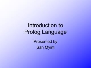 Introduction to Prolog Language