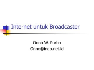 Internet untuk Broadcaster