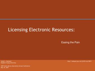 Licensing Electronic Resources:
