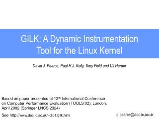 GILK: A Dynamic Instrumentation Tool for the Linux Kernel