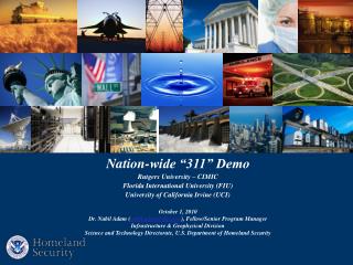 Nation-wide “311” Demo Rutgers University – CIMIC Florida International University (FIU)