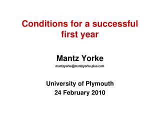 Conditions for a successful first year