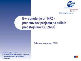 E-vrednotenje pri NPZ - predstavitev projekta na sklicih predstojnikov OE ZRSŠ