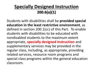 Specially Designed Instruction 200.6(a)(1)