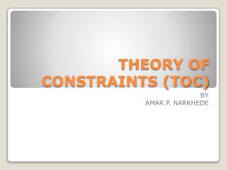 THEORY OF CONSTRAINTS (TOC)