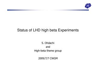 Status of LHD high beta Experiments