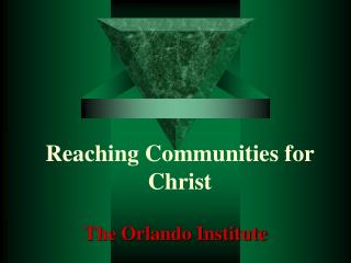 Reaching Communities for Christ