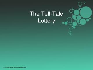 The Tell-Tale Lottery