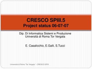 CRESCO SPIII.5 Project status 06-07-07