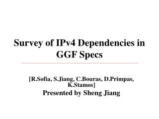 Survey of IPv4 Dependencies in GGF Specs