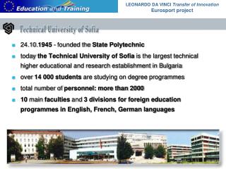 24.10. 1945 - founded the State Polytechnic