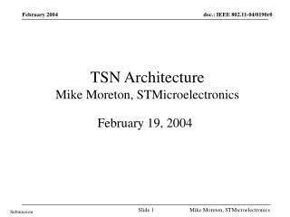 TSN Architecture Mike Moreton, STMicroelectronics