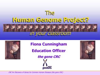 The Human Genome Project? in your classroom
