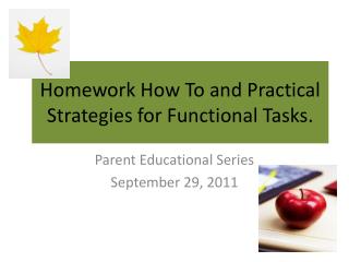 Homework How To and Practical Strategies for Functional Tasks.