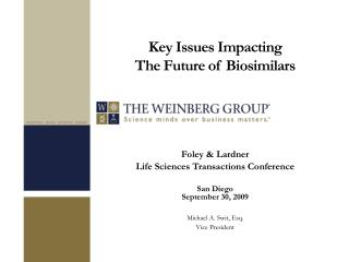 Key Issues Impacting The Future of Biosimilars