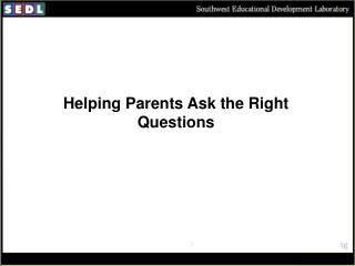 Helping Parents Ask the Right Questions