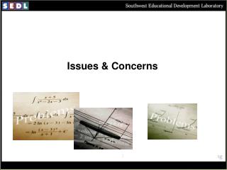 Issues &amp; Concerns