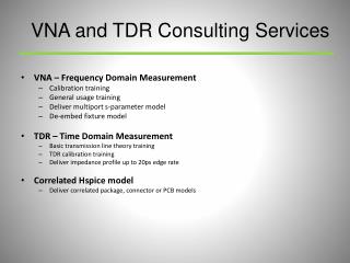 VNA – Frequency Domain Measurement Calibration training General usage training