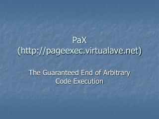 PaX (pageexec.virtualave)
