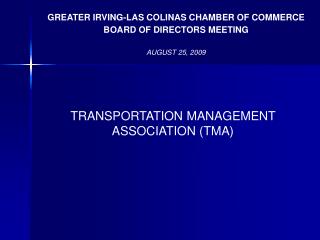 TRANSPORTATION MANAGEMENT ASSOCIATION (TMA)