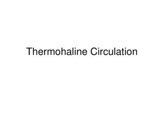 Thermohaline Circulation