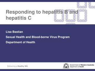 Responding to hepatitis B and hepatitis C