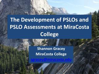 The Development of PSLOs and PSLO Assessments at MiraCosta College