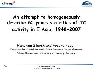 An attempt to homogeneously describe 60 years statistics of TC activity in E Asia, 1948-2007