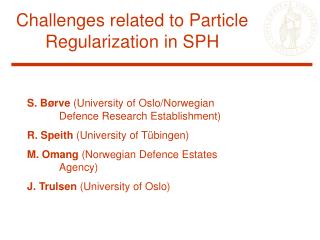 Challenges related to Particle Regularization in SPH
