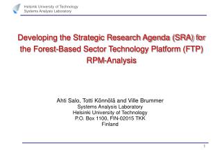 Ahti Salo, Totti Könnölä and Ville Brummer Systems Analysis Laboratory