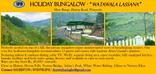 Holiday Bungalow - “ WaTAWALA LASSANA ” Misty Range, Hatton Road, Watawala