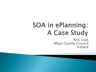 SOA in ePlanning : A Case Study
