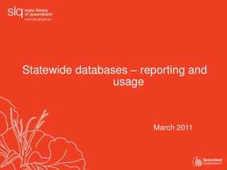 Statewide databases – reporting and 					usage