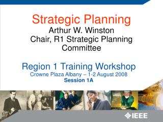 Region 1 Training Workshop Crowne Plaza Albany – 1-2 August 2008 Session 1A