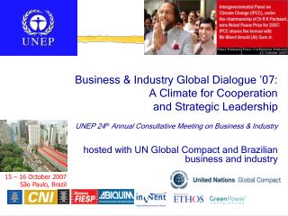 Business &amp; Industry Global Dialogue ’07: A Climate for Cooperation and Strategic Leadership