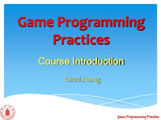 Game Programming Practices Course Introduction