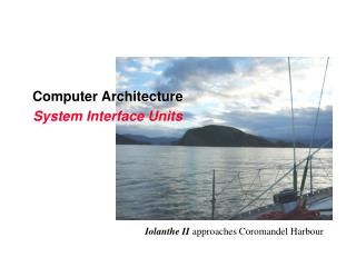 Computer Architecture System Interface Units