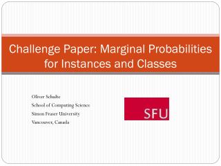 Challenge Paper: Marginal Probabilities for Instances and Classes