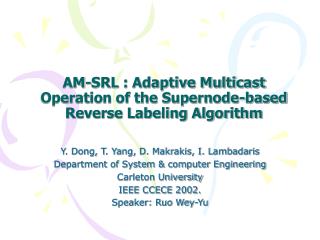 AM-SRL : Adaptive Multicast Operation of the Supernode-based Reverse Labeling Algorithm